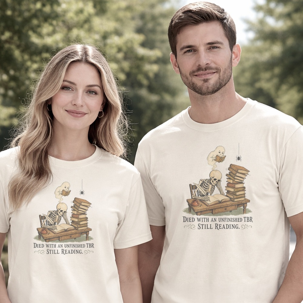 Died With an Unfinished TBR Still Reading Skeleton Tee
